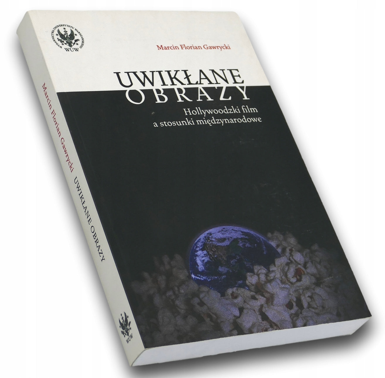 Uwikłane obrazy - Marcin Florian Gawrycki
