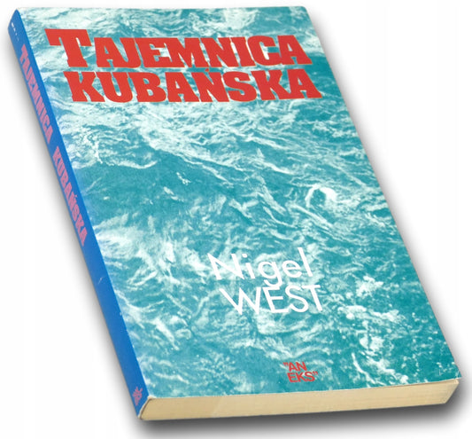 Tajemnica kubańska Nigel West