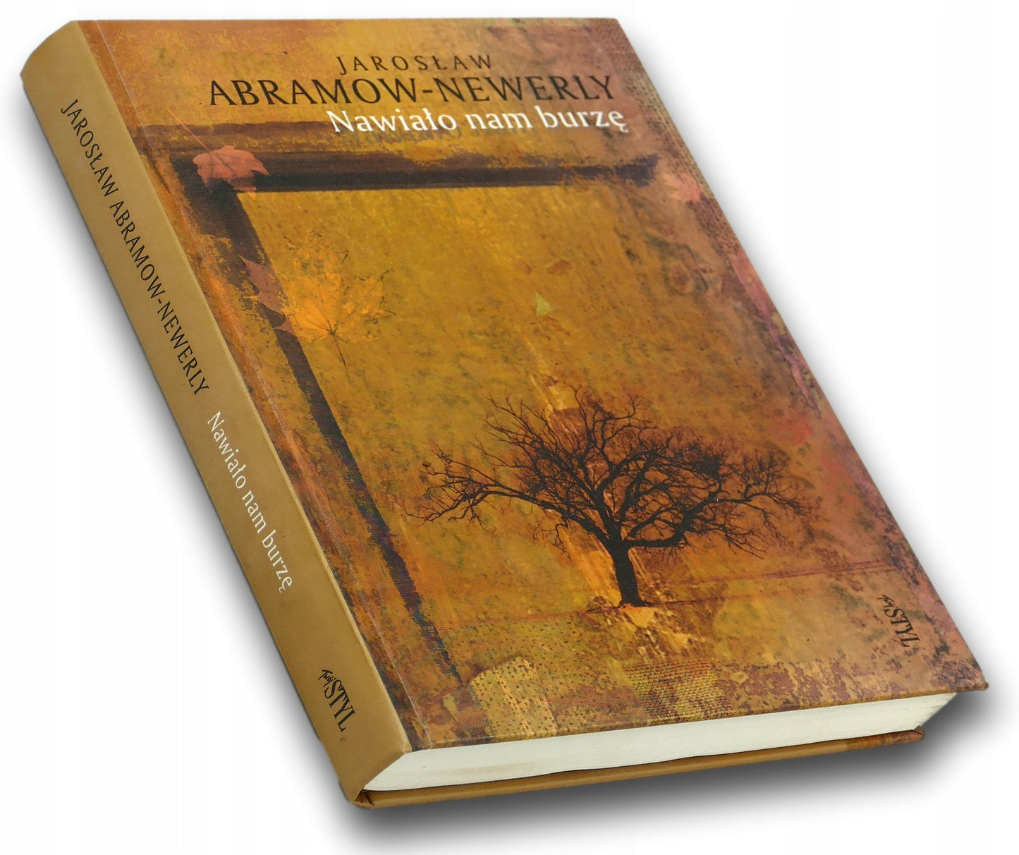Nawiało nam burzę Jarosław Abramow-Newerly