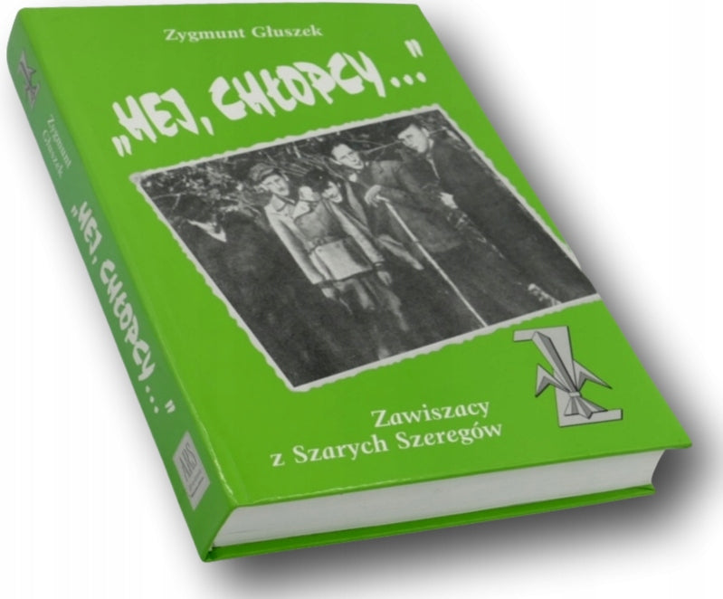 Hej, chłopcy... Zawiszacy z Szarych Szeregów