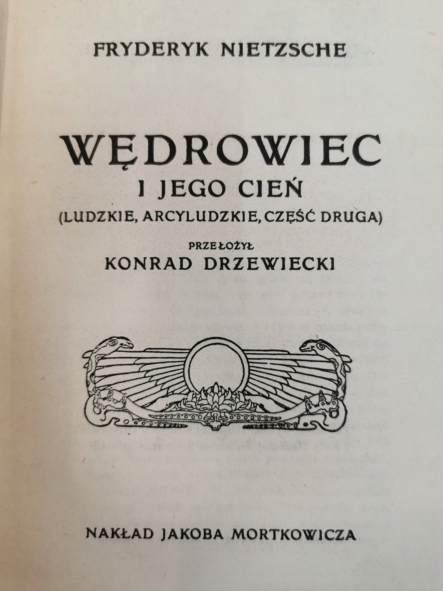 Wędrowiec i jego cień, F Nietzsche [reprint z 1909]