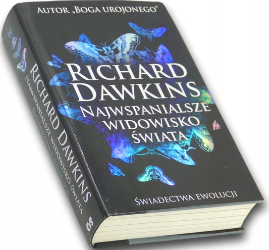 Najwspanialsze widowisko świata. Świadectwa ewolucji, Richard Dawkins