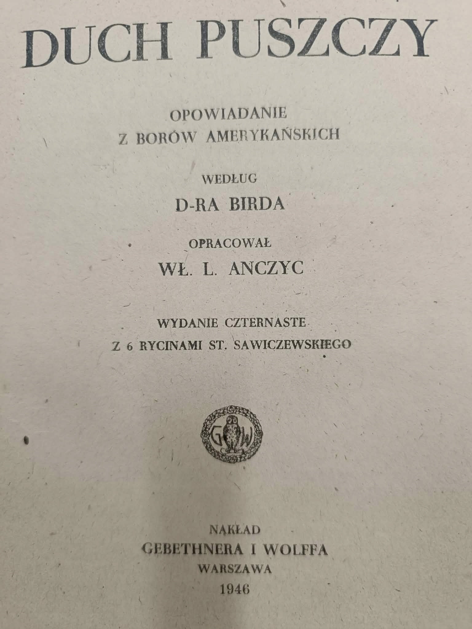 Duch Puszczy, opowiadanie z borów amerykańskich według D-ra Birda [1946]