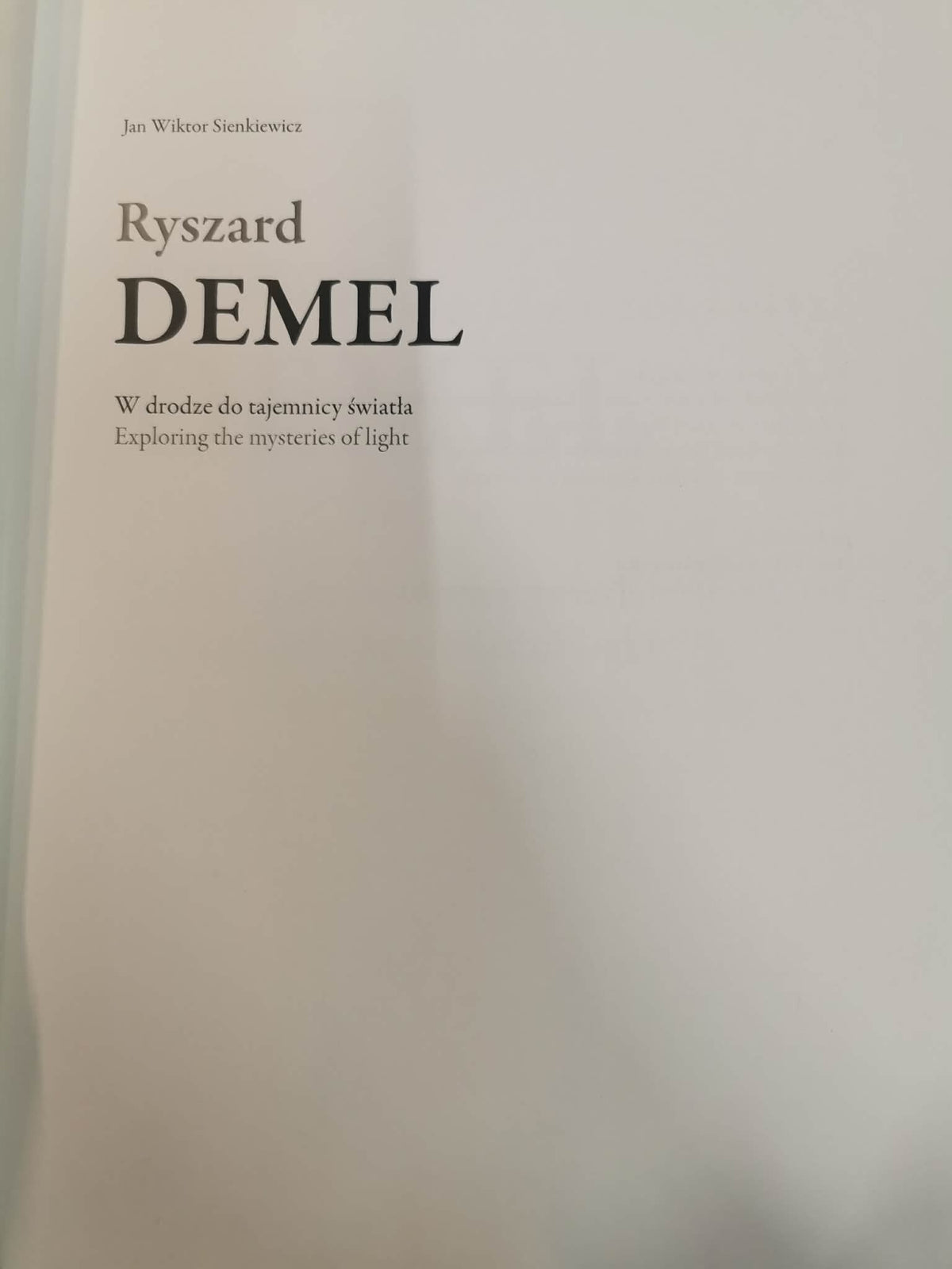 Ryszard Demel. W drodze do tajemnicy światła, J. W. Sienkiewicz