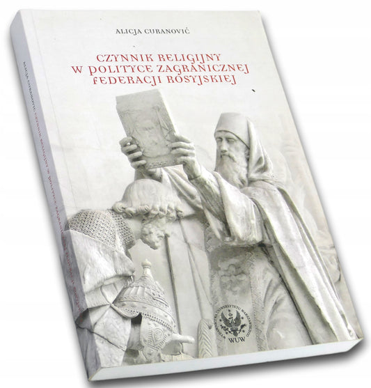 Czynnik religijny w polityce zagranicznej Federacji Rosyjskiej-A. Curanović