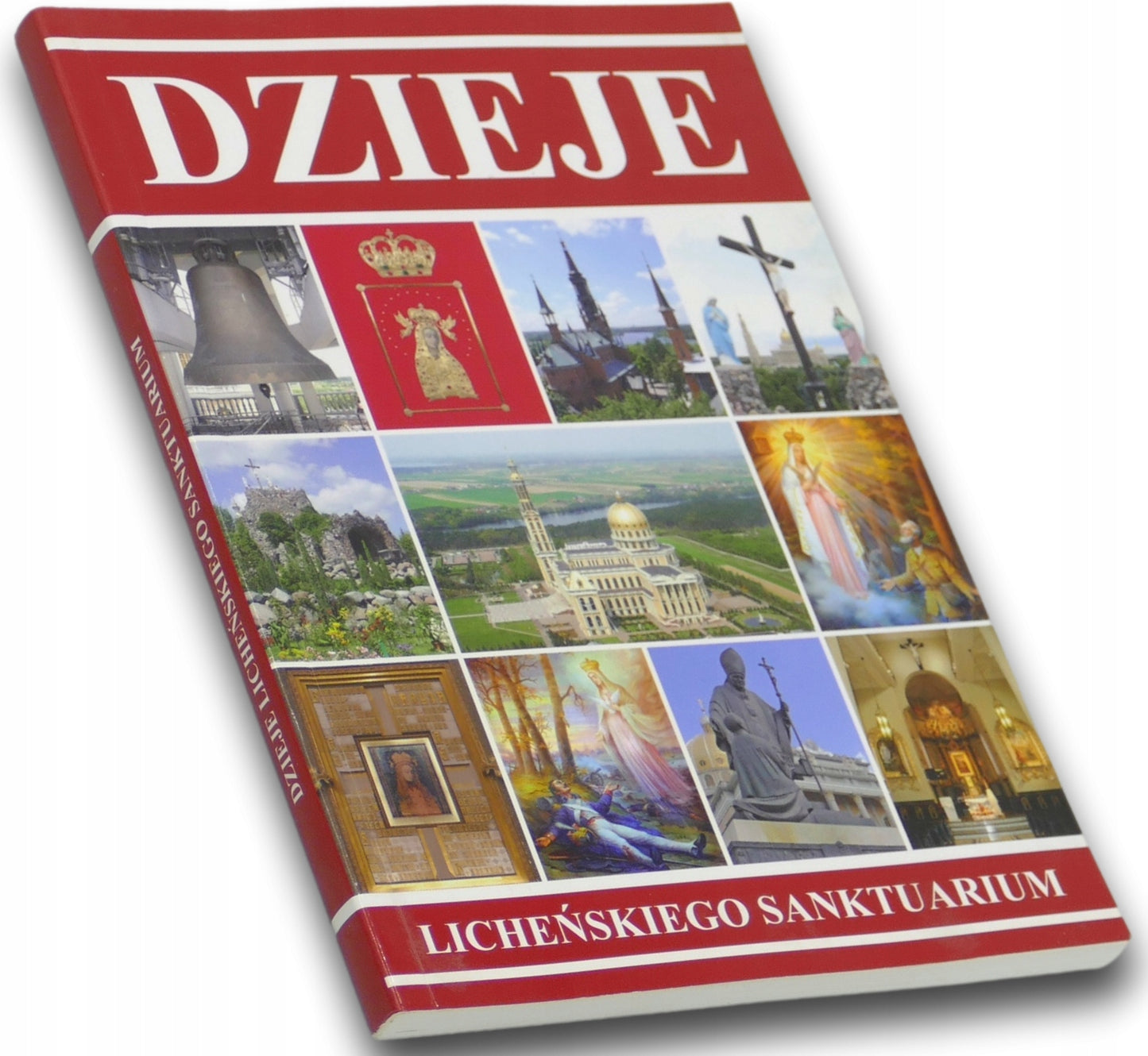 Dzieje Licheńskiego Sanktuarium Praca zbiorowa