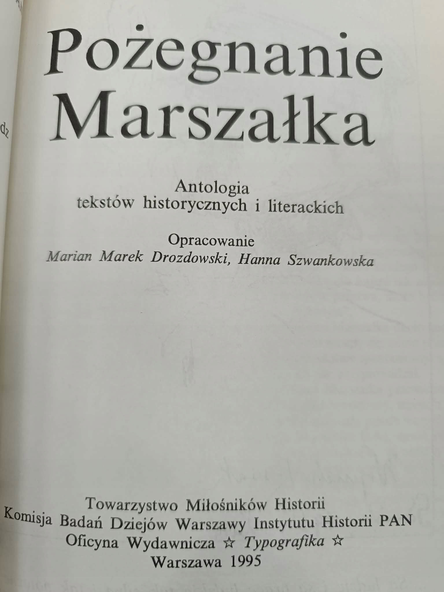 Pożegnanie marszałka antologia tekstów historycznych i literackich