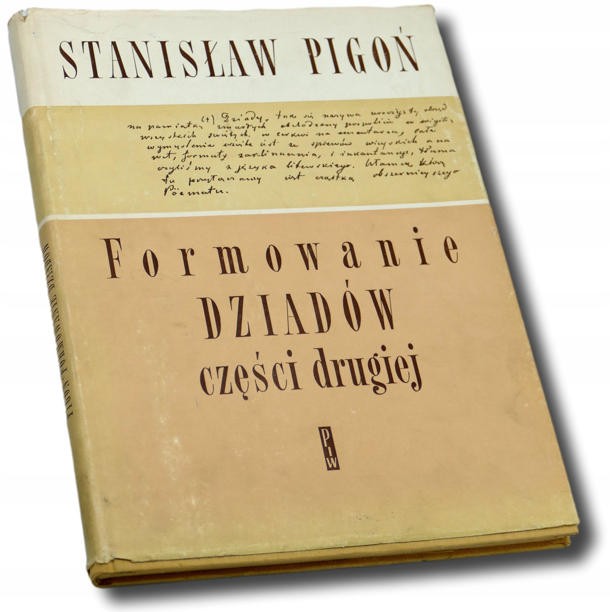 Stanisław Pigoń, Formowanie Dziadów części drugiej