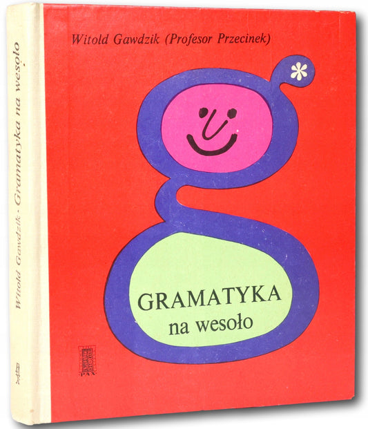 Gramatyka na wesoło [opracowanie graficzne Jerzy Flisak][1970] W. Gawdzik