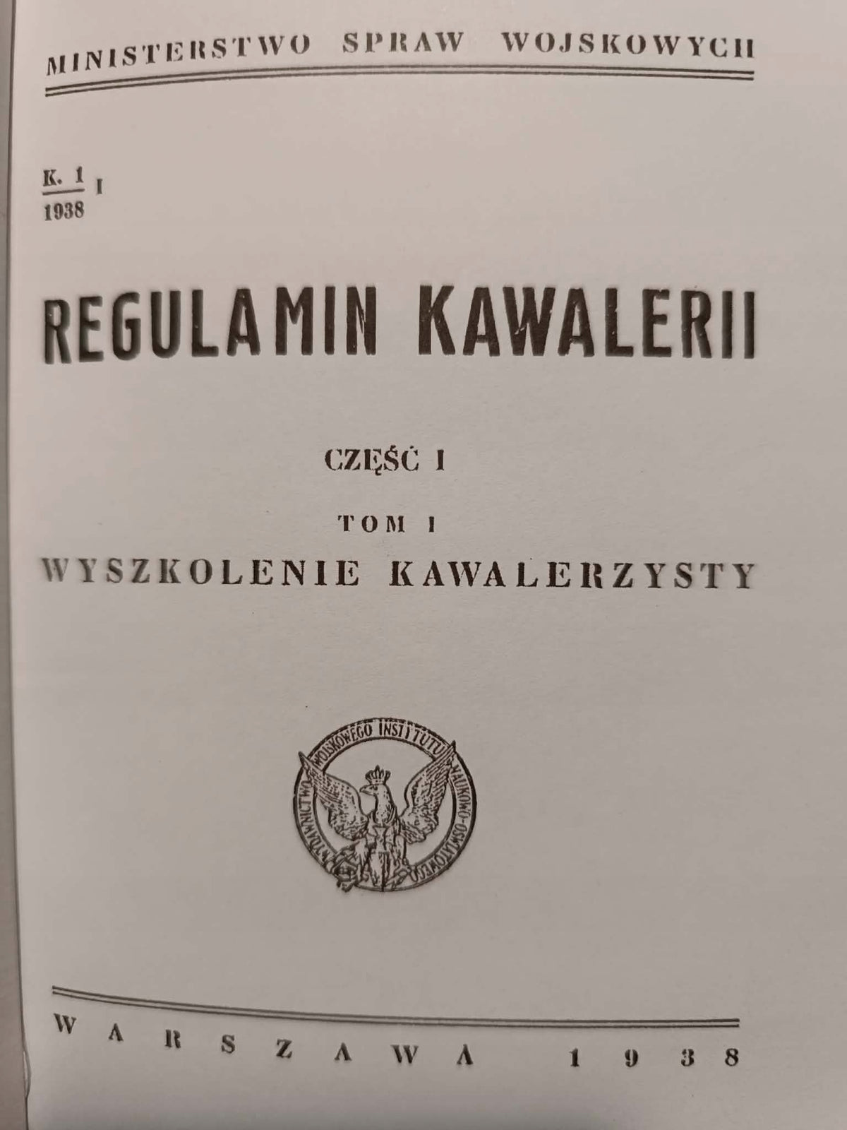 Regulamin kawalerii, T. 1, 2, Wyszkolenie kawalerzysty, Musztra... [1938]