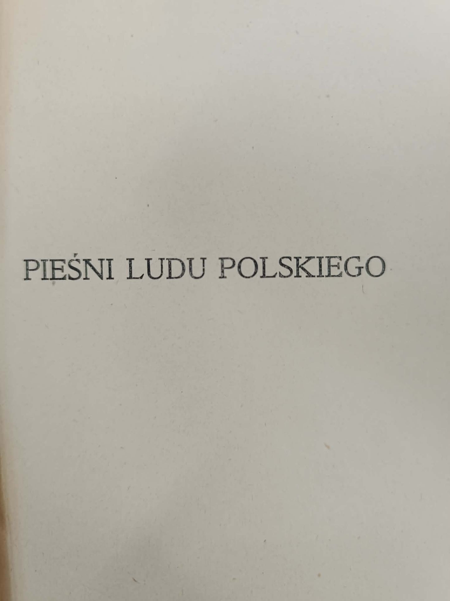 Pieśni ludu polskiego, Jan St Bystroń, Bibljoteczka Orbis, Seria III, T. 3