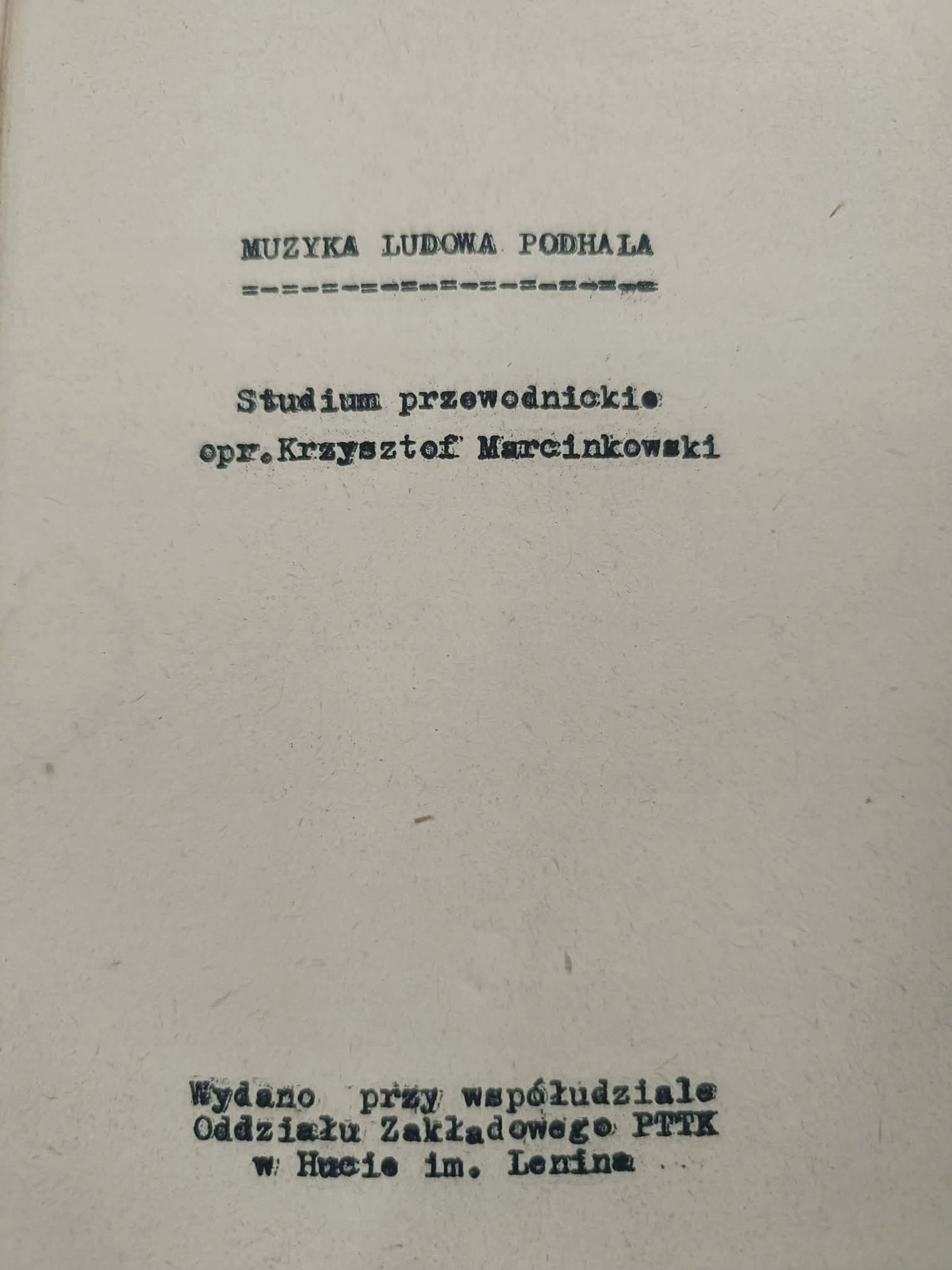 Muzyka ludowa Podhala, Studium przewodnickie, opr. Krzysztof Marcinkowski