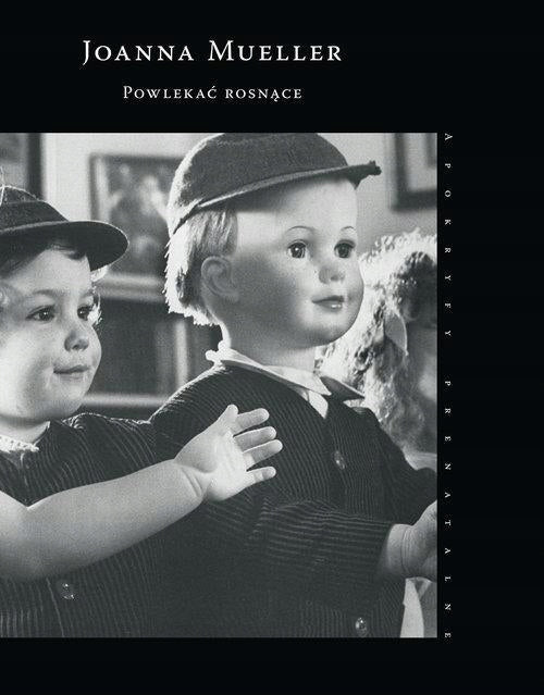 Joanna Mueller x2 Powlekać rosnące. Apokryfy prenatalne; Stratygrafie