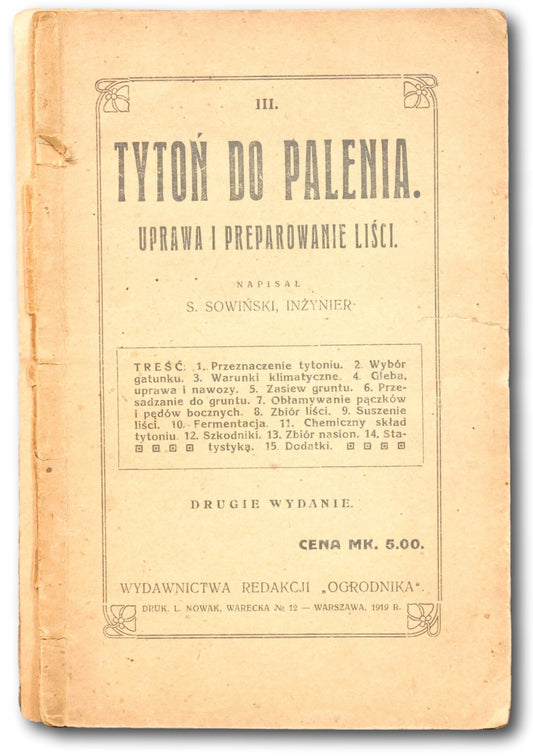 Sowiński S. - Tytoń do palenia: uprawa i preparowanie liści [Warszawa 1919]