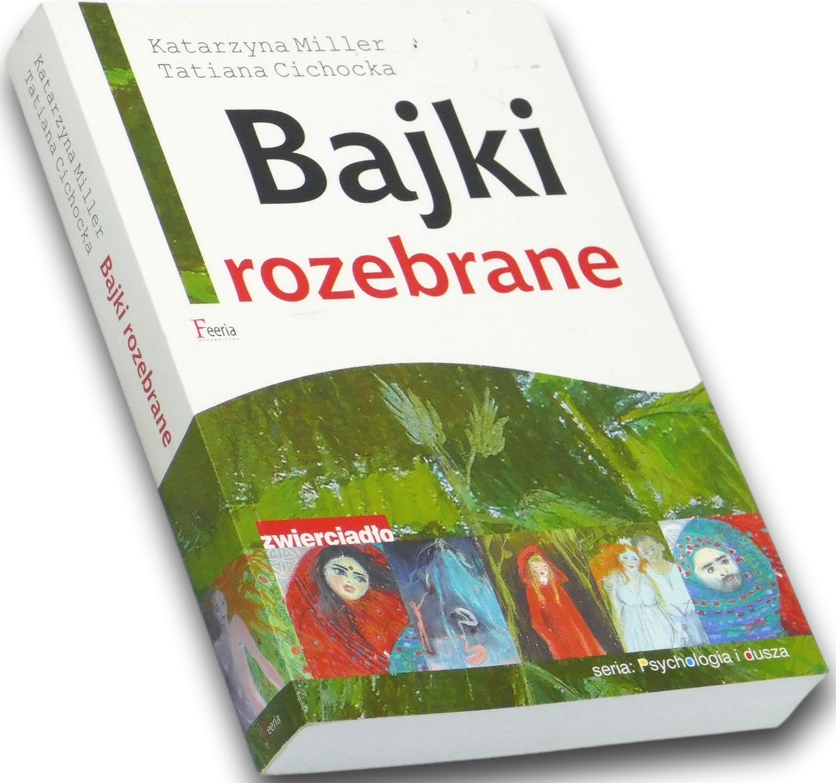 Katarzyna Miller, Tatiana Cichocka Bajki rozebrane