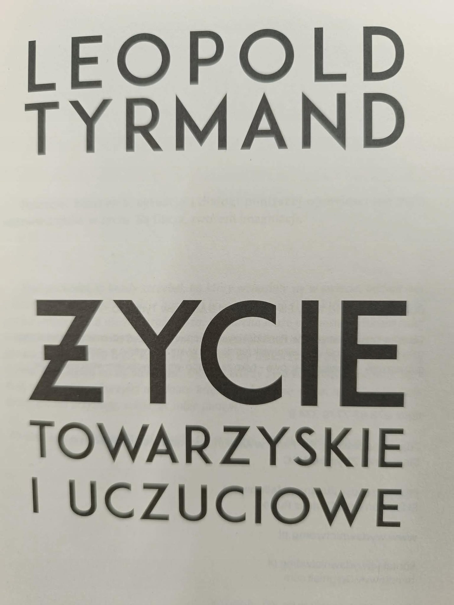 Życie towarzyskie i uczuciowe, Leopold Tyrmand