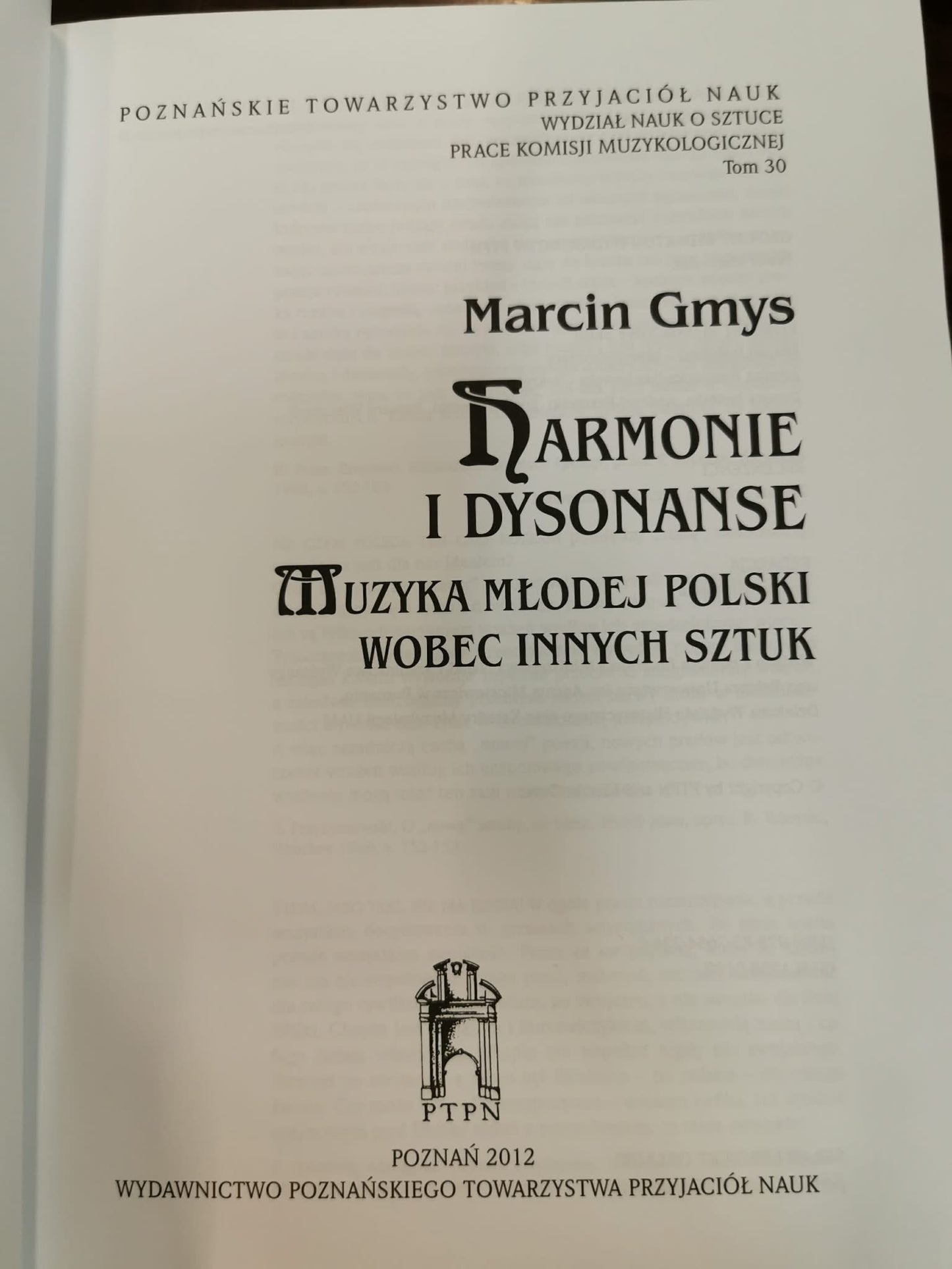 Harmonie i dysonanse. Muzyki Młodej Polski wobec innych sztuk, M. Gmys