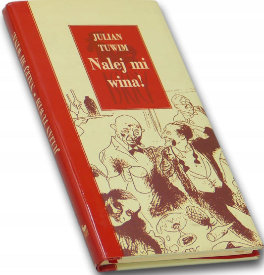 Nalej mi wina! Julian Tuwim