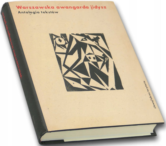 Warszawska awangarda jidysz. Antologia tekstów Karolina Szymaniak