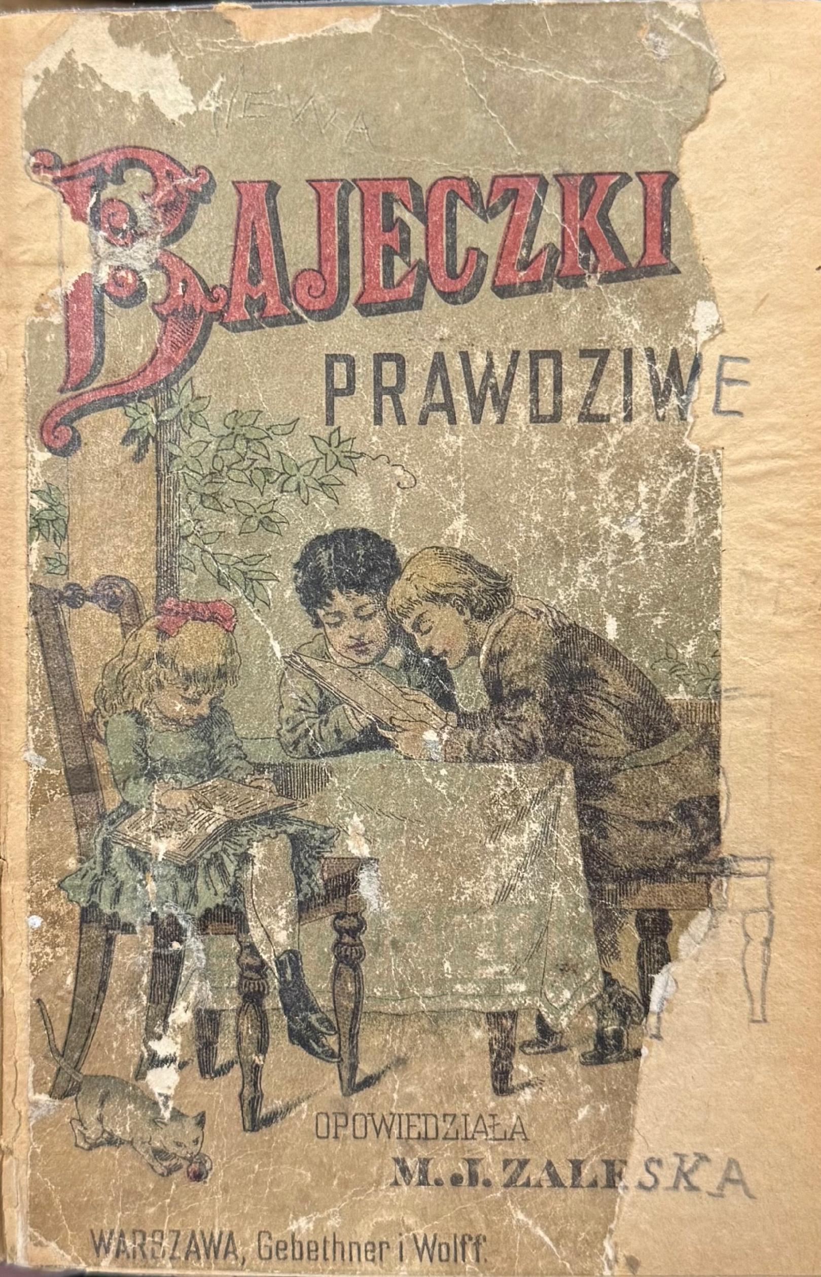 Bajeczki prawdziwe M. J. Zaleska [1902]