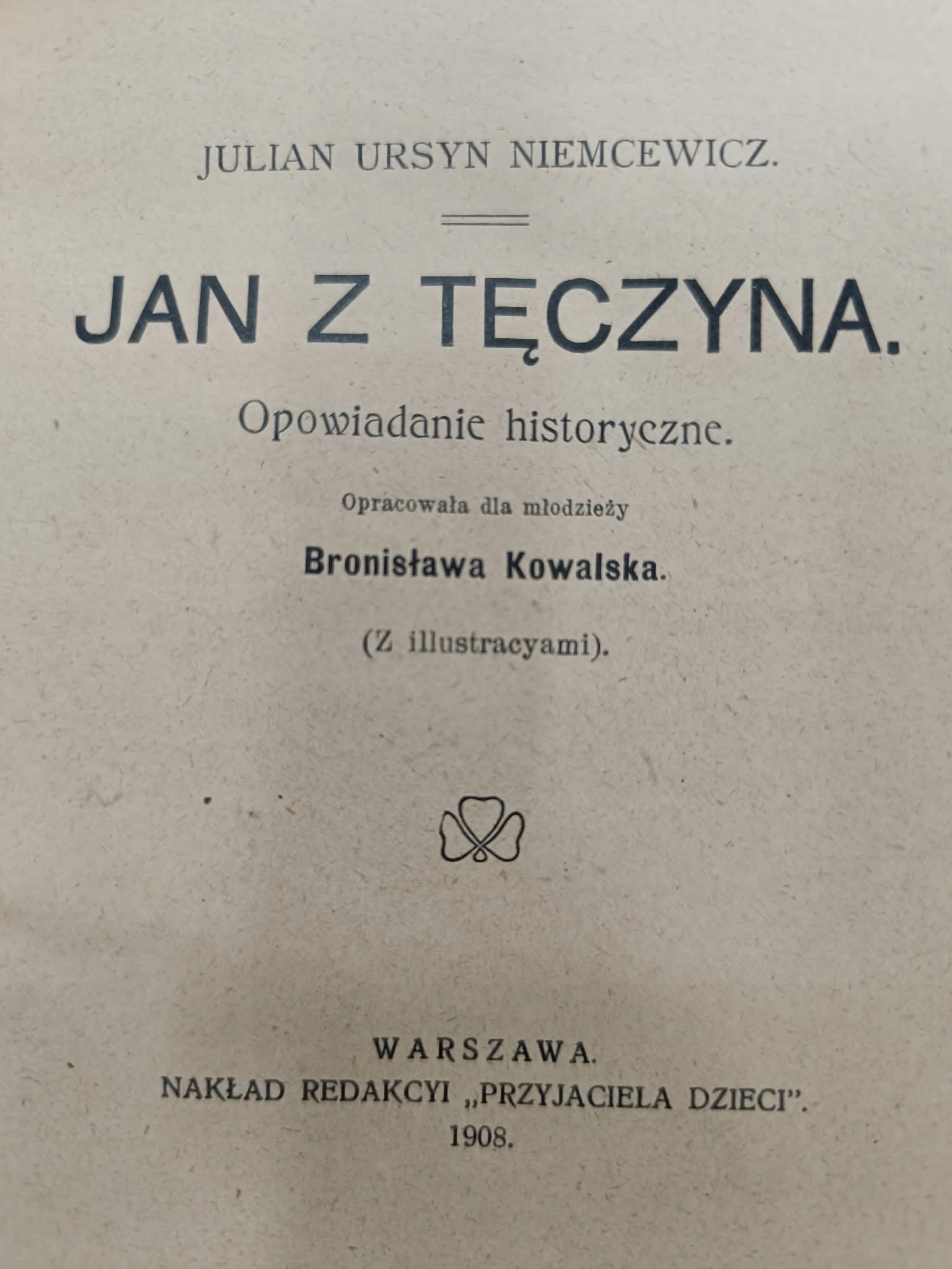 Jan z Tęczyna, Julian Ursyn Niemcewicz