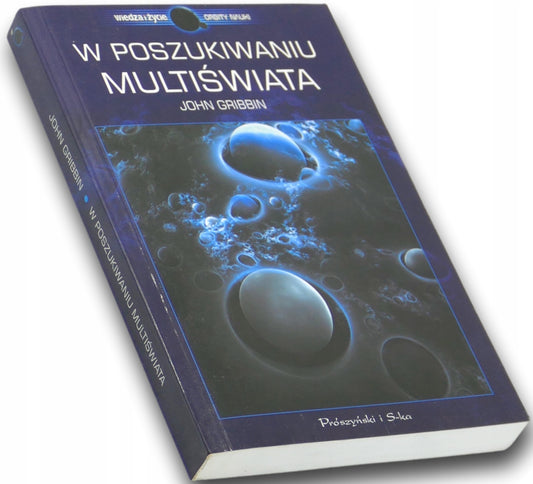 W poszukiwaniu Multiświata, John Gribbin