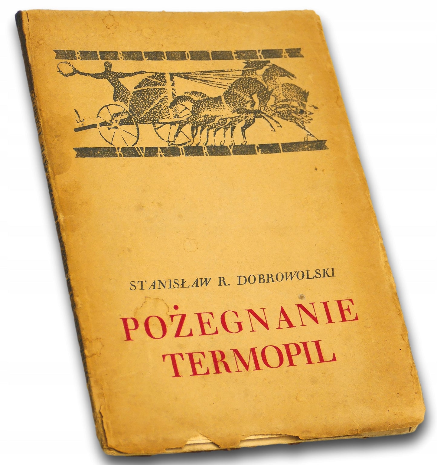 Pożegnanie Termopil, Stanisław R. Dobrowolski [Warszawa 1929]