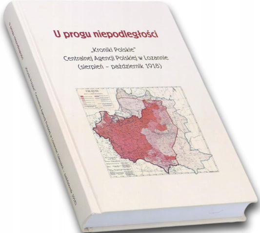 U progu niepodległości, "Kroniki polskie" Centralnej Agencji Polskiej