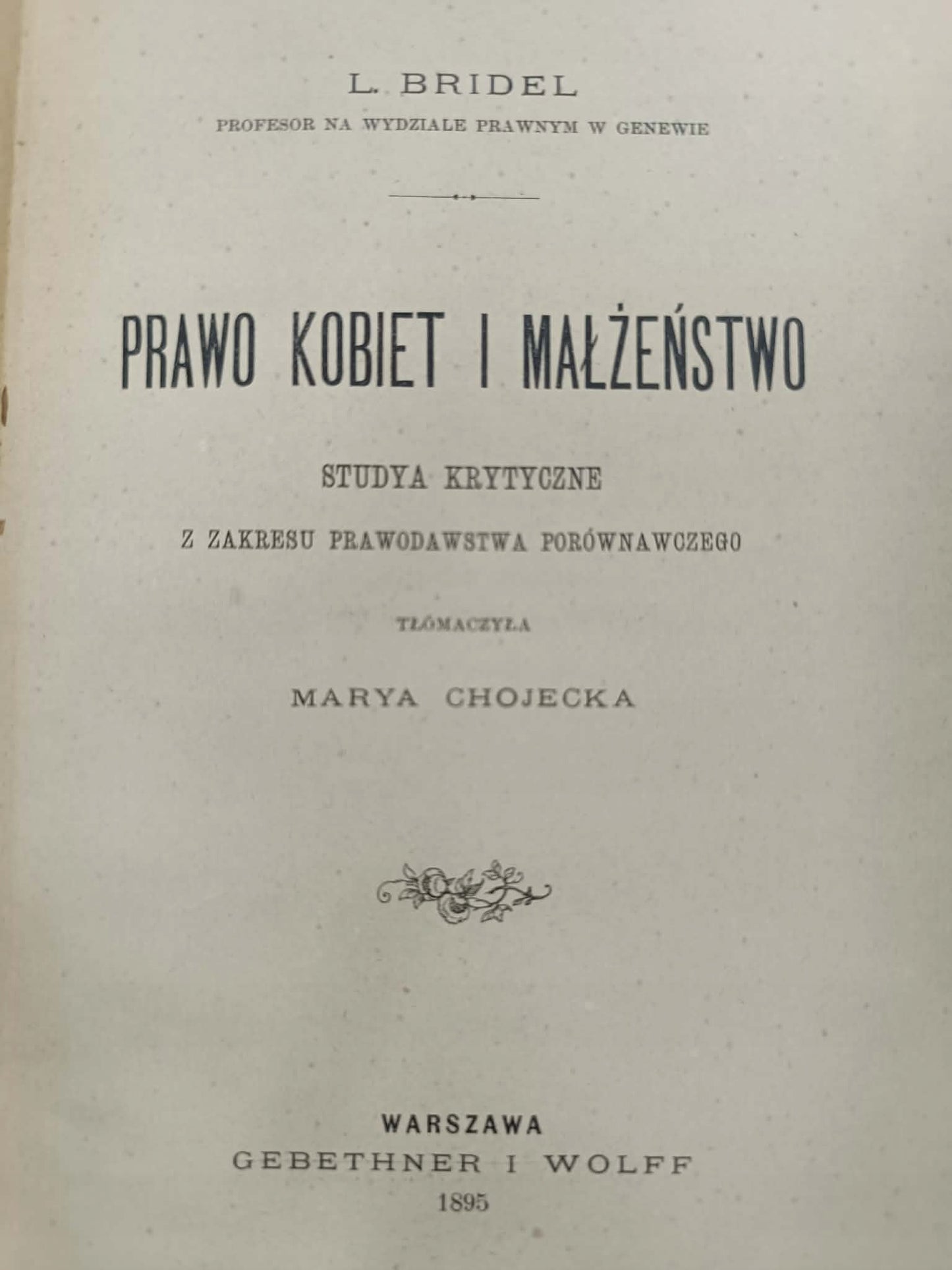 Prawo kobiet i małżeństwo, L. Bridel, studya krytyczne