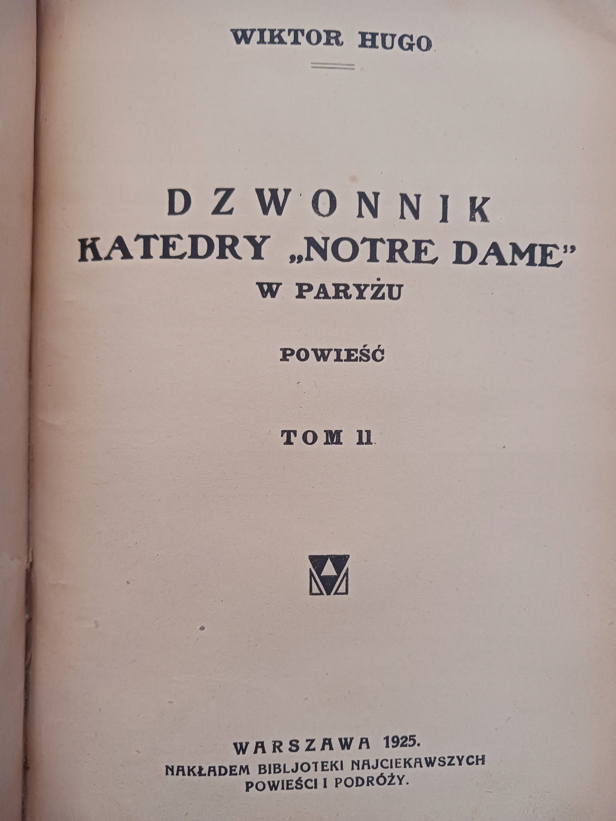 Dzwonnik Katedry Notre Dame w Paryżu Wiktor Hugo tom 1 i 2 [wyd. 1925 rok]