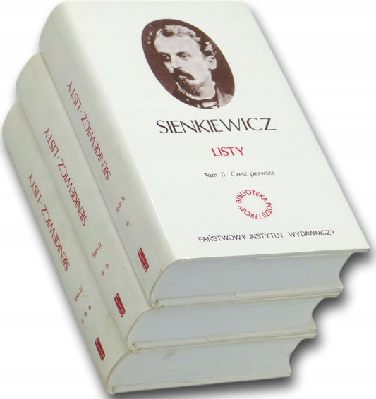 Henryk Sienkiewicz, Listy x3 T. II Części 1, 2, 3