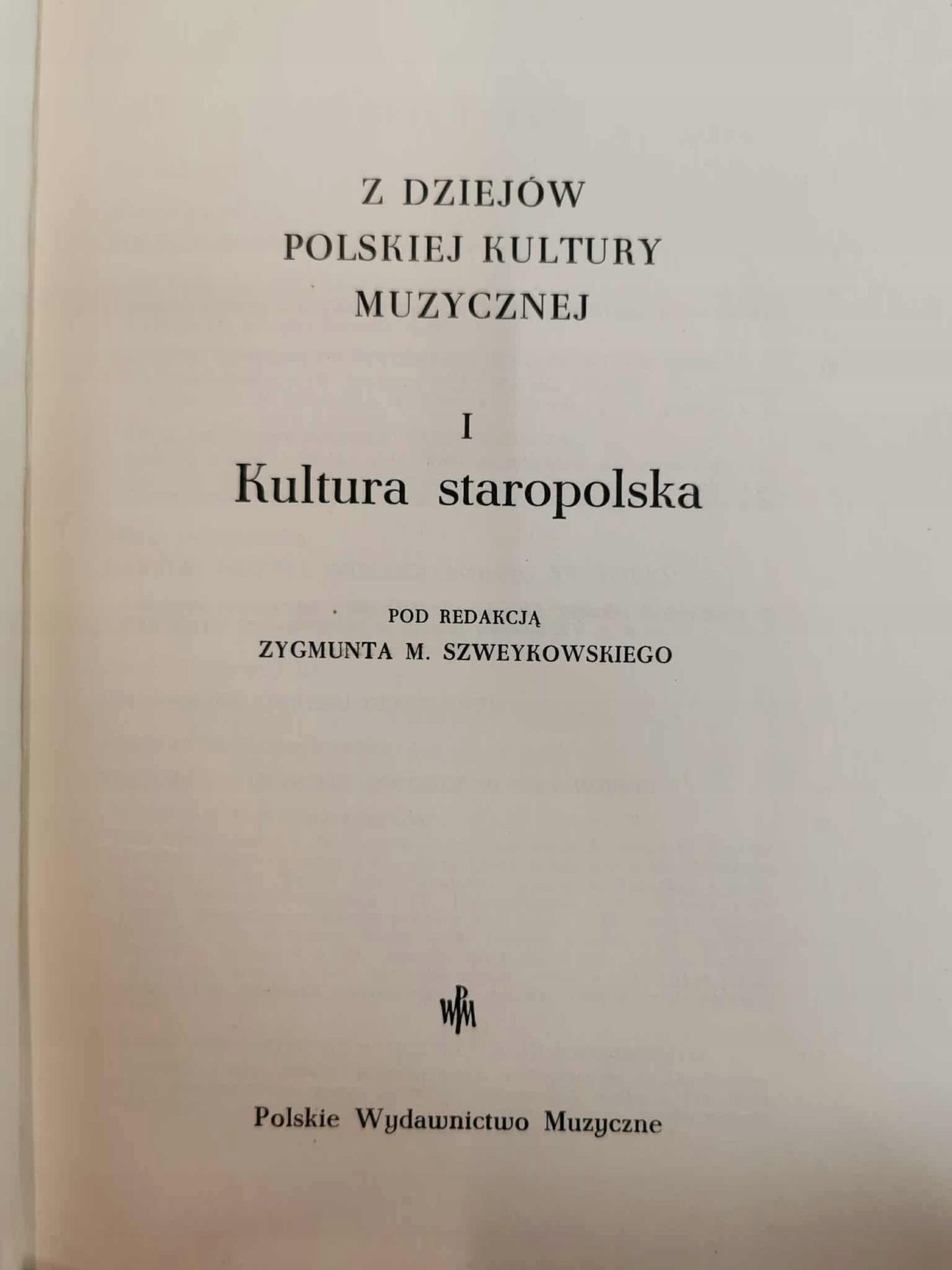 Z dziejów polskiej kultury muzycznej t. I-II