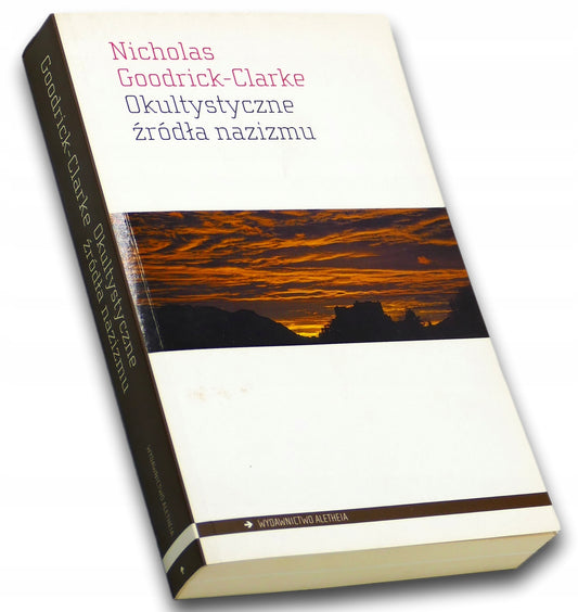 Okultystyczne źródła nazizmu, Nicholas Goodrick-Clarke
