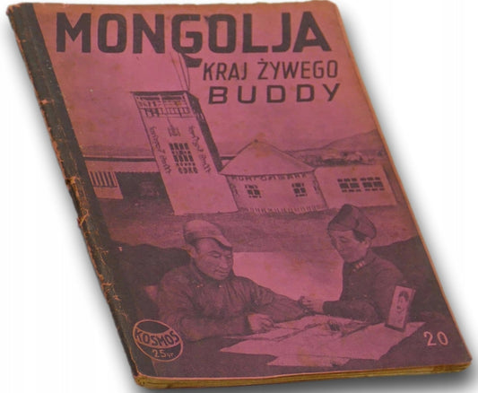 Mongolia. Kraj żywego Buddy - Tygodnik Universum [wydanie przedwojenne]