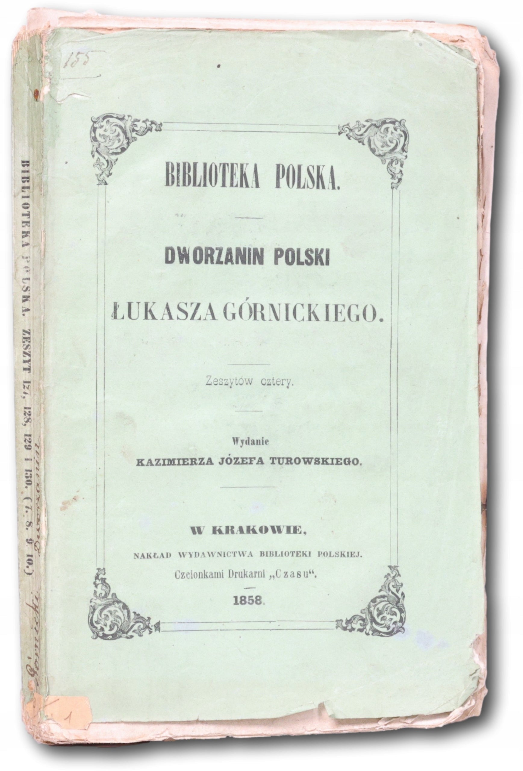 Górnicki Łukasz - Dworzanin polski [Kraków 1858] (z kolekcji Jerzego Ryxa)