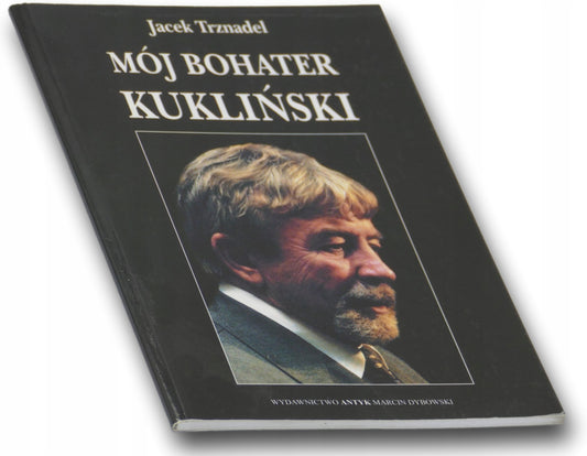 Mój bohater Kukliński Jacek Trznadel