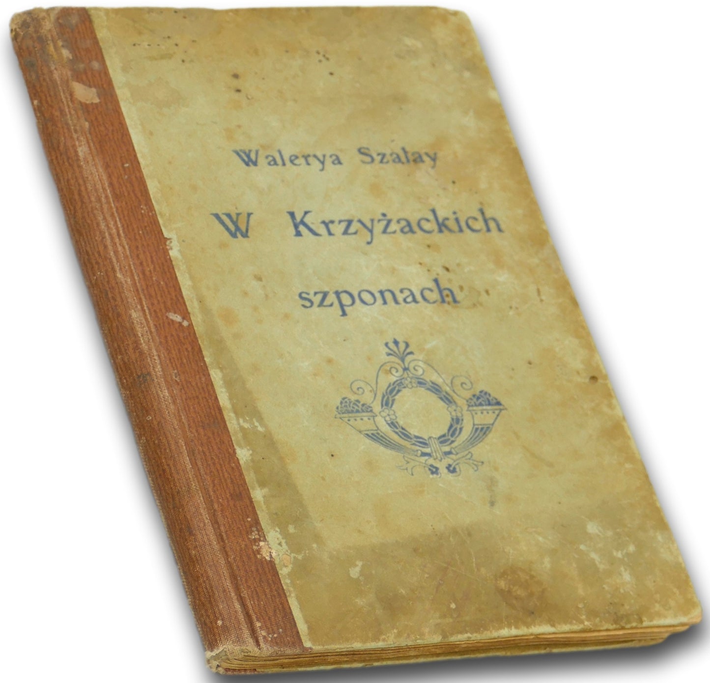 W Krzyżackich szponach Walerya Szalay [1907]