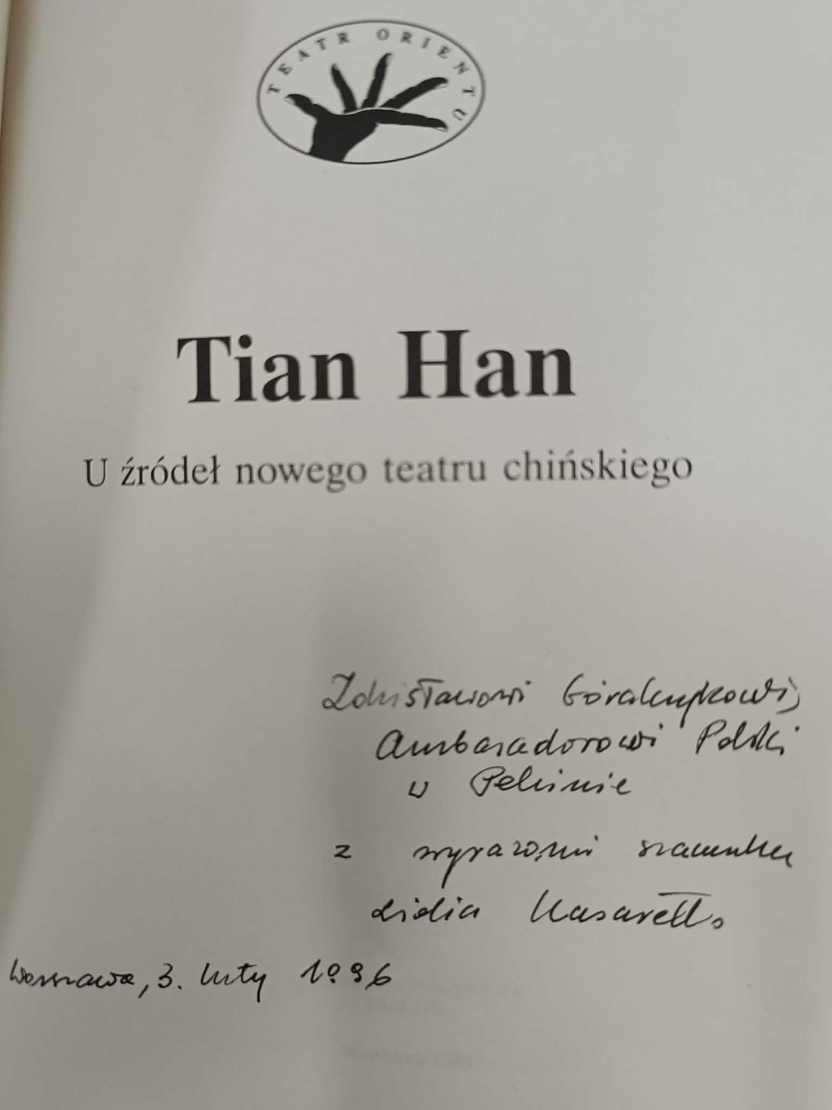 Tian Han U źródeł nowego teatru chińskiego, Kasarełło Lidia [dedykacja]