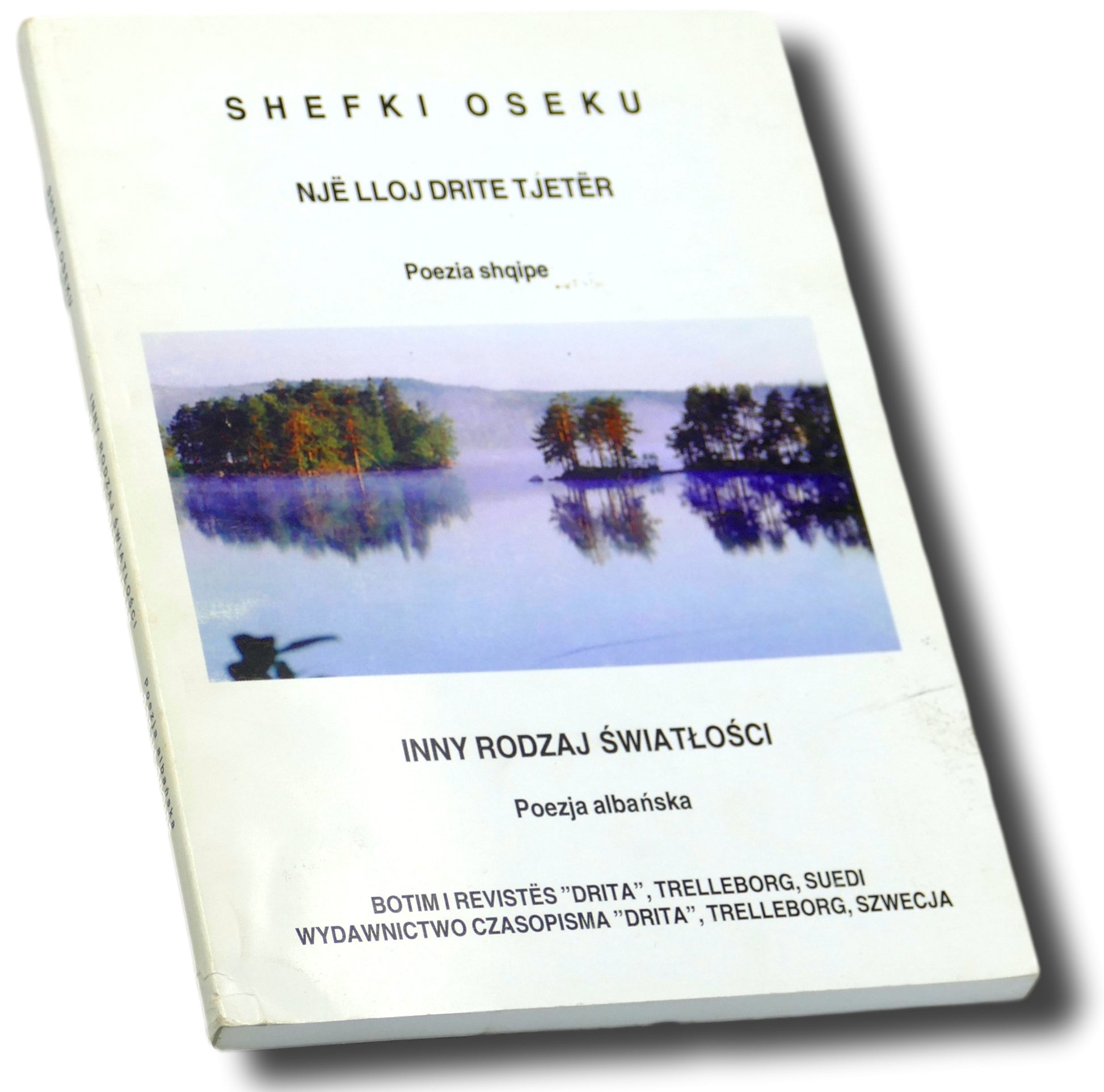 Inny rodzaj światłości Poezja albańska Shefiki Oseku