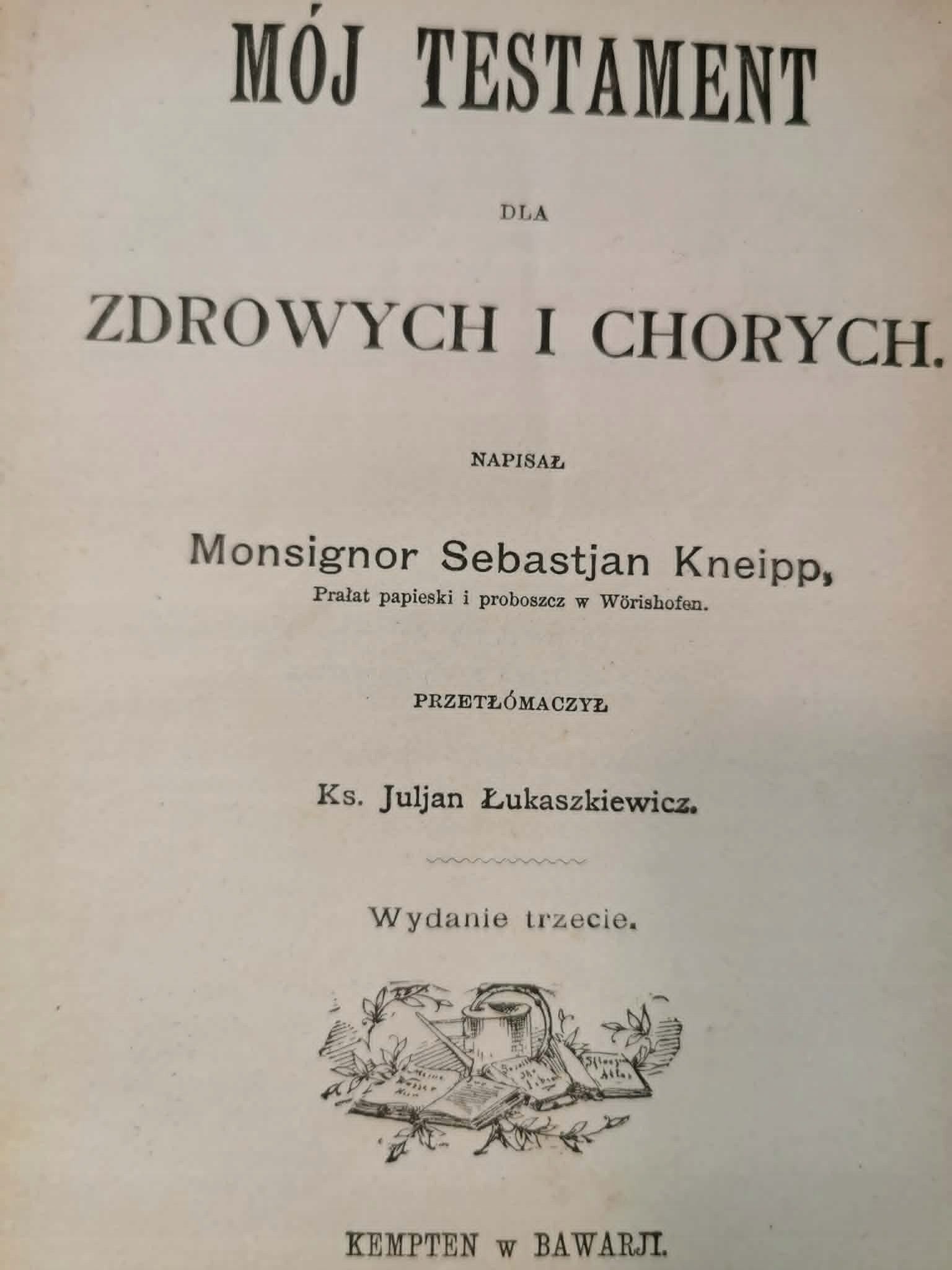 Mój Testament dla zdrowych i chorych, M. S. Kneipp [1900]