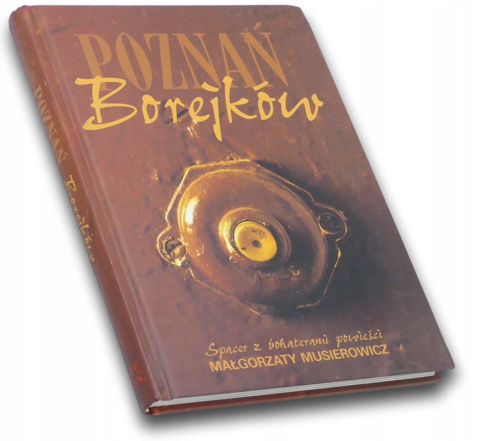 Poznań Borejków, Dorota Szczerba, Kinga Czachowska [Spacer z bohaterami...]