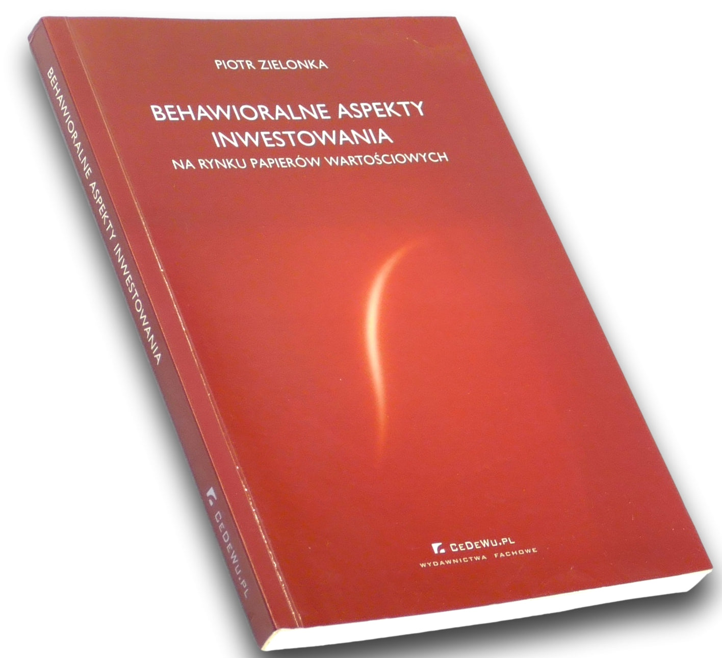 Behawioralne aspekty inwestowania Piotr Zielonka