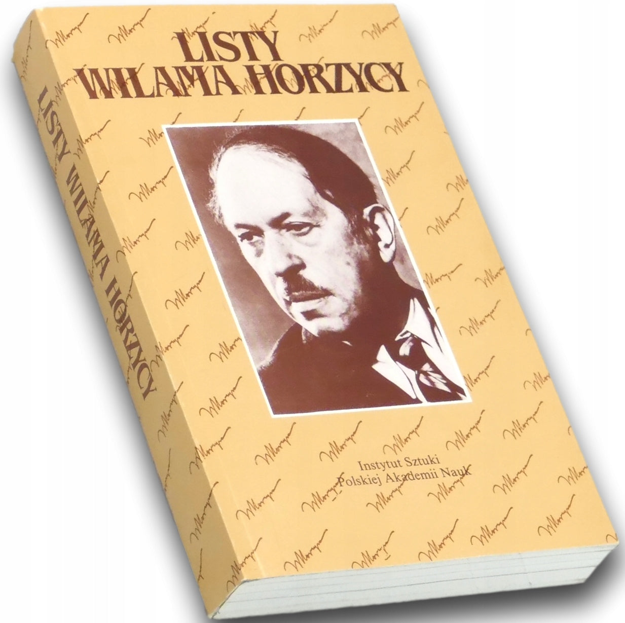 Listy Wilama Horzycy, oprac. Lidia Kuchtówna, IS PAN