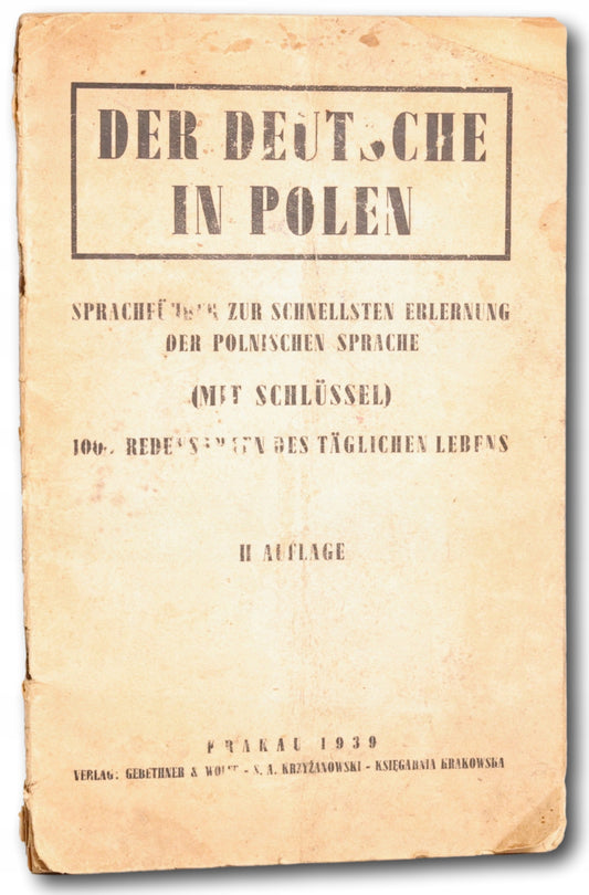 Der Deutsche in Polen: Sprachführer zur schnellsten Erlernung der... [1939]