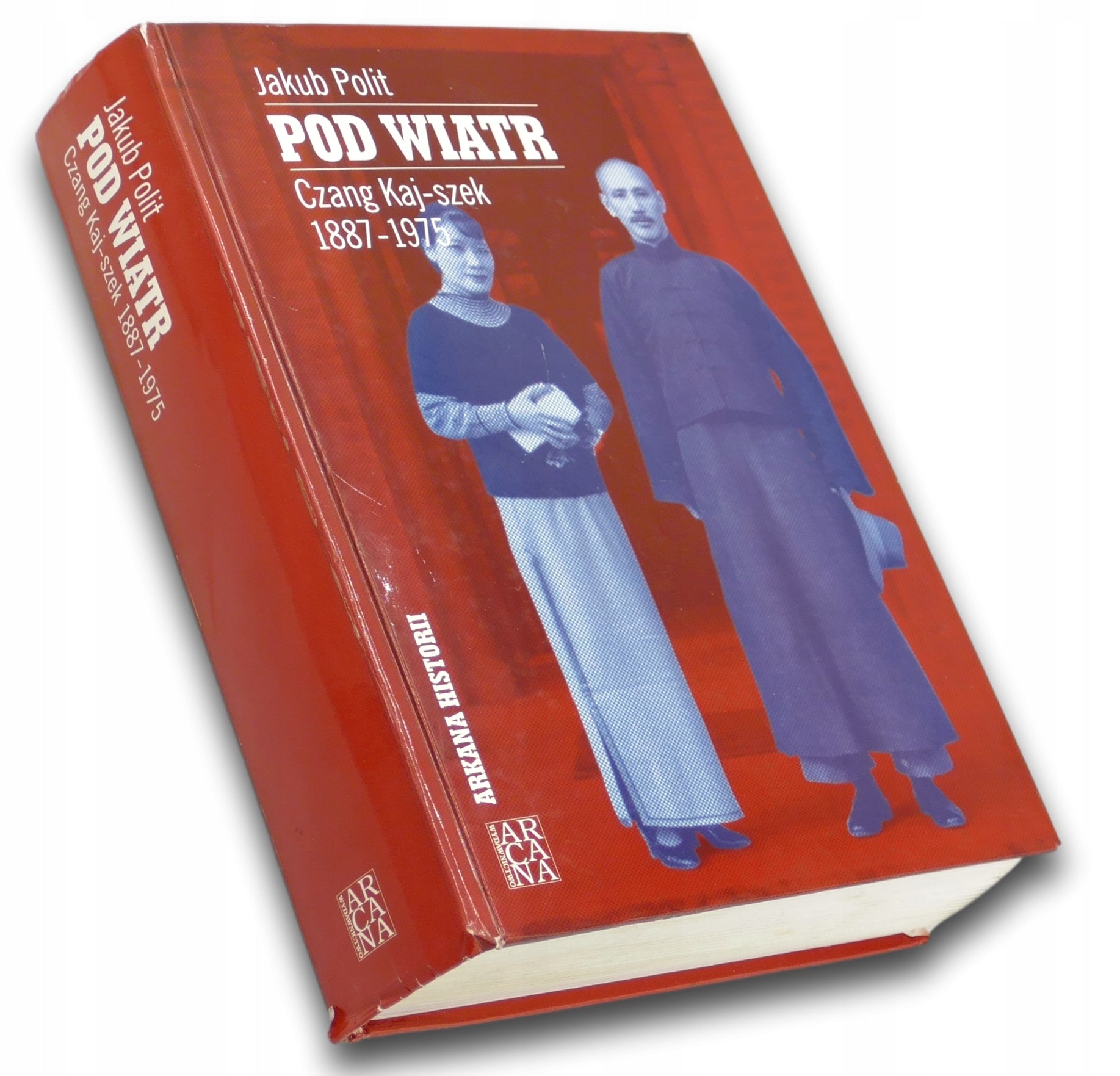 Pod wiatr. Czang Kaj-szek 1887-1975 Jakub Polit