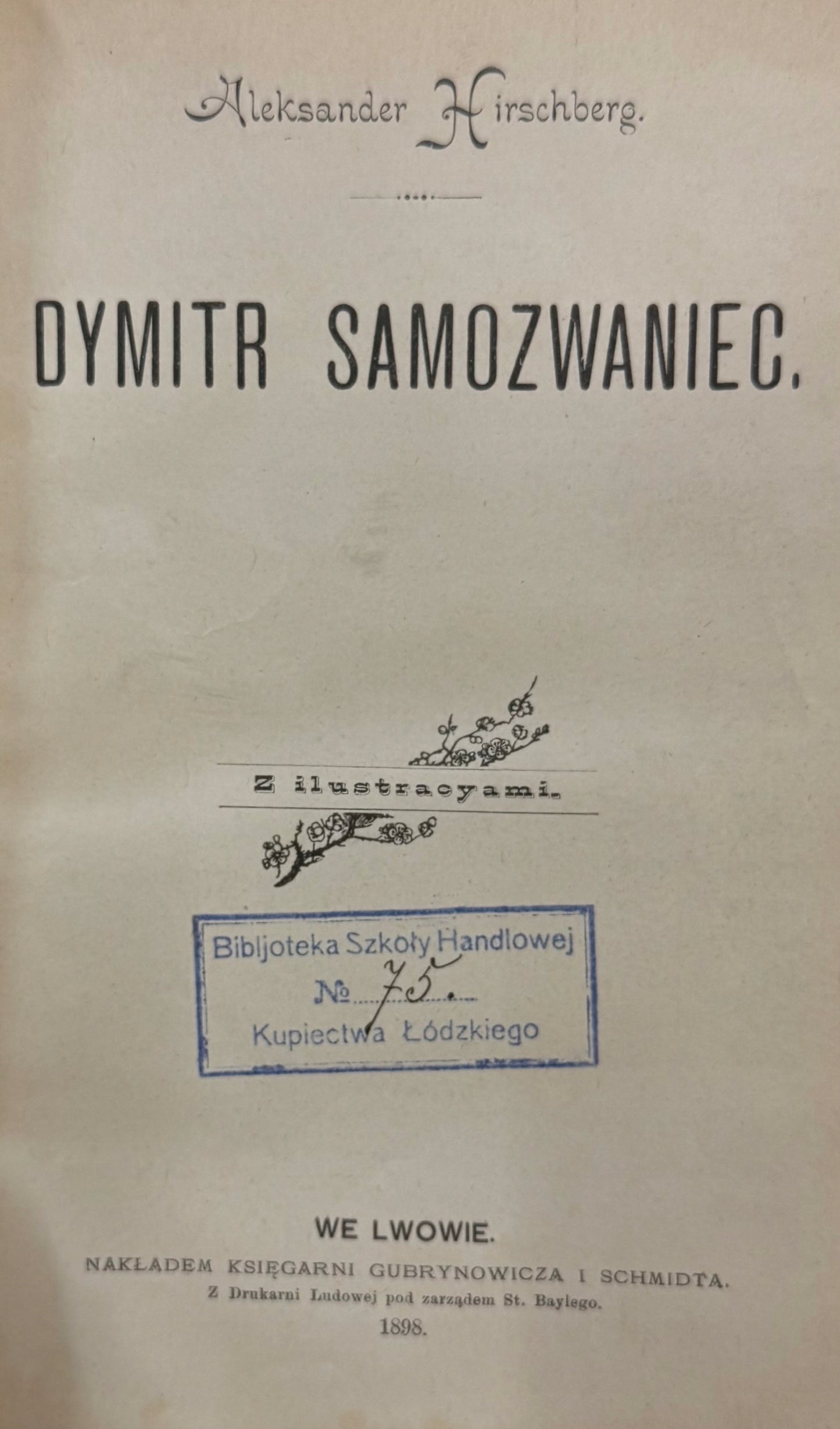 Dymitr Samozwaniec Z ilustracyami Aleksander Hirschberg [Lwów 1898]