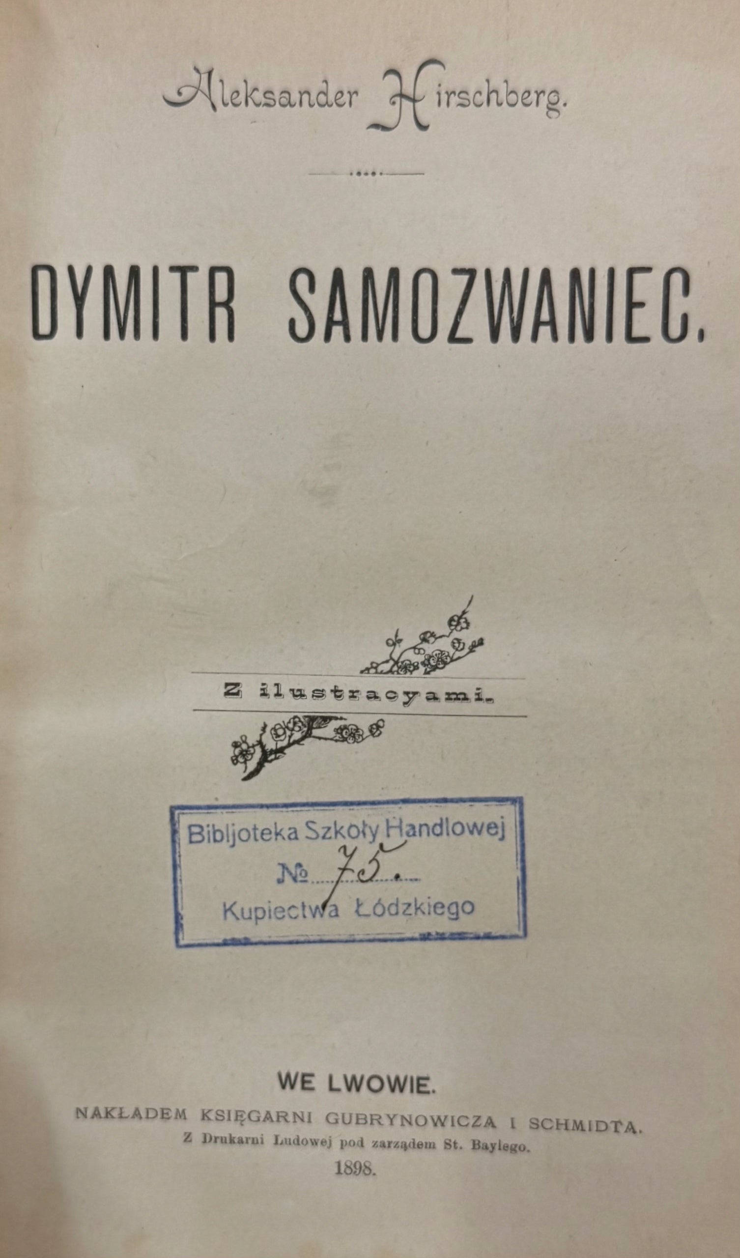 Dymitr Samozwaniec Z ilustracyami Aleksander Hirschberg [Lwów 1898]