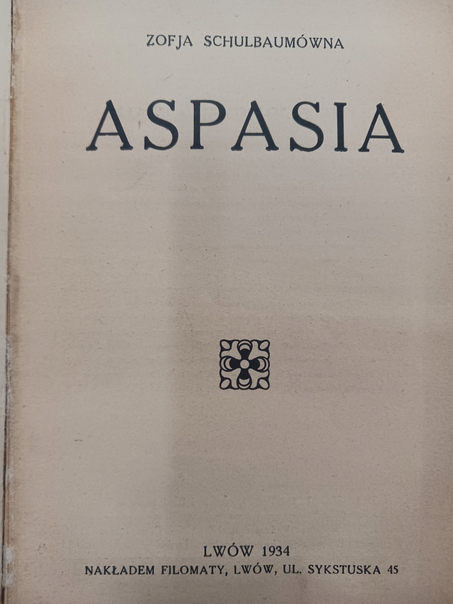 Aspasia Zofia Schulbaumówna [wydanie z roku 1934]