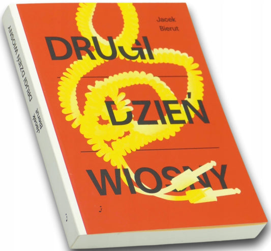 Drugi dzień wiosny Jacek Bierut
