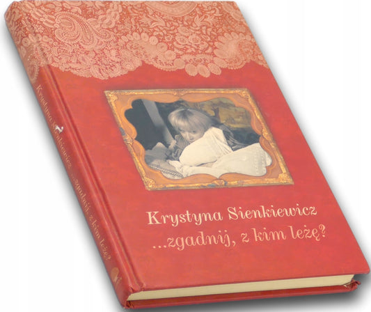 Zgadnij z kim leżę? Krystyna Sienkiewicz